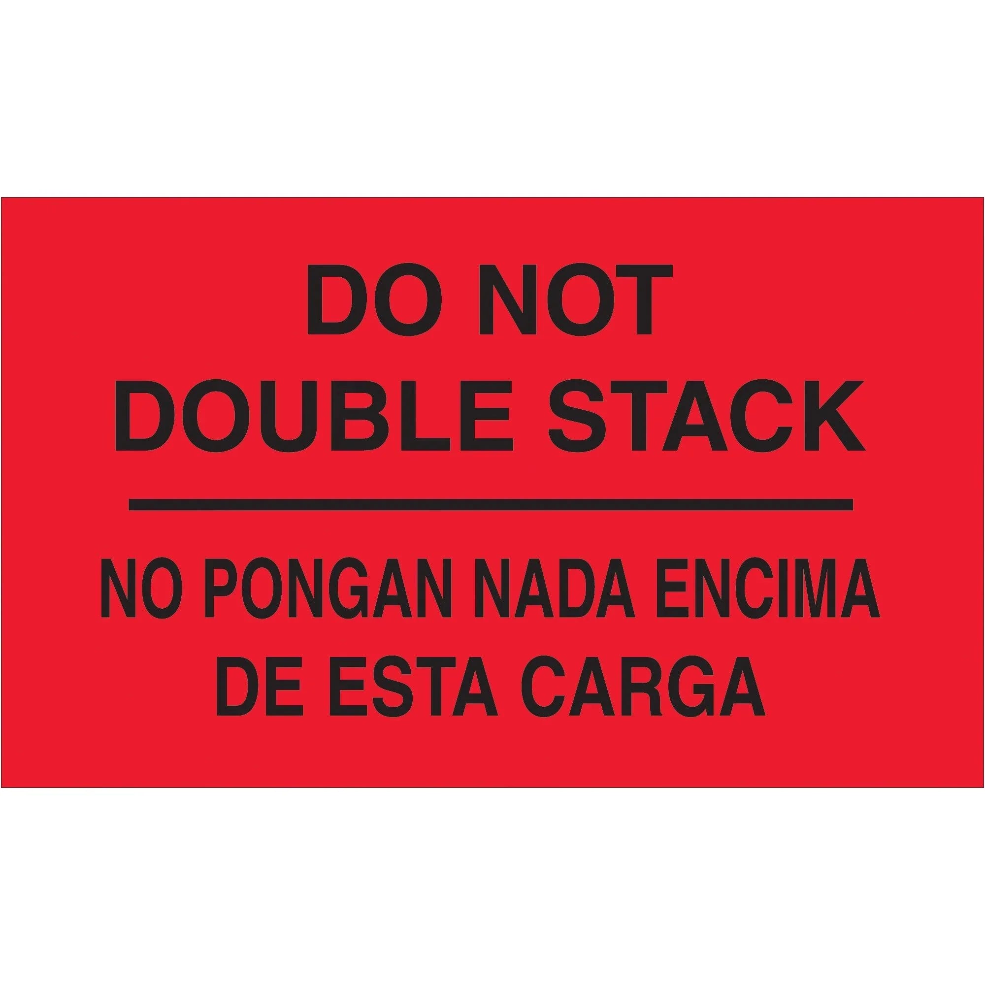 3 x 5" - "No Pongan Nada Encima De Esta Carga" (Fluorescent Red) Bilingual Labels